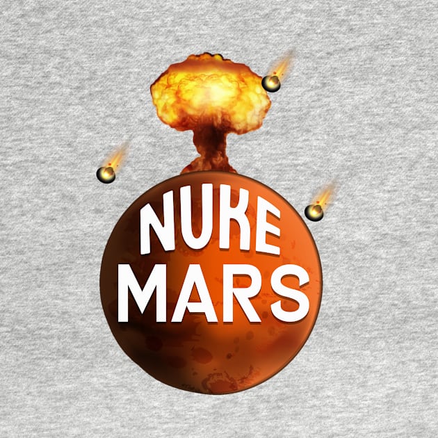 Nuke the Mars by Space heights